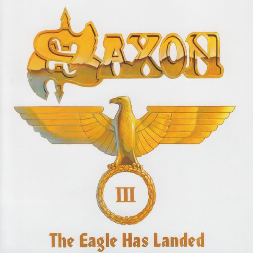 Saxon - The Eagle Has Landed Iii (Double Cd, Icarus Music)