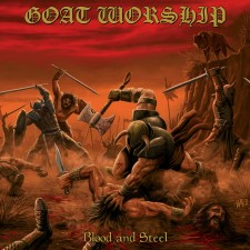 Goat Worship - Blood And Steel (Cd)