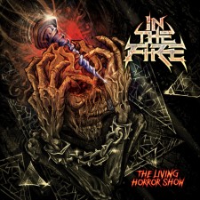 In The Fire - The Living Horror Show (Cd)