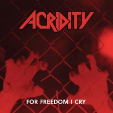 Acridity - For Freedom I Cry (Cd)