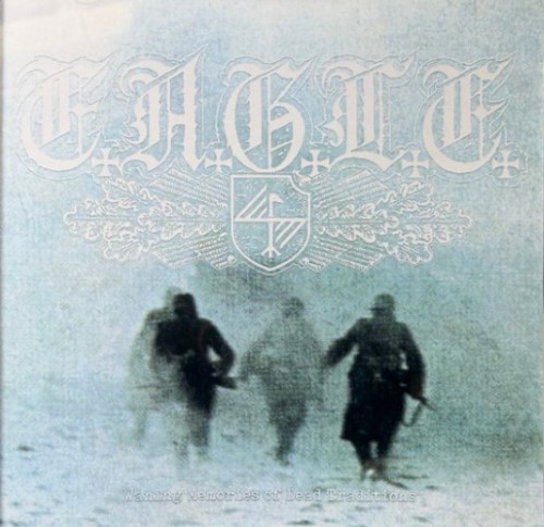 E.A.G.L.E. - Waning Memories Of Dead Traditions (Cd - Jewel Case)