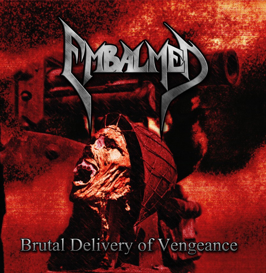 Embalmed - Brutal Delivery Of Vengeance (Cd, Jewel Case)