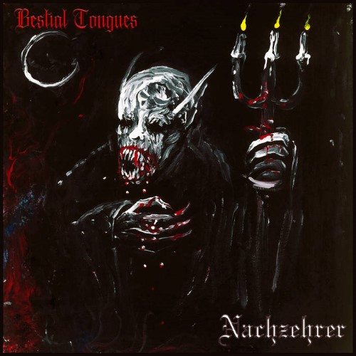 Bestial Tongues - Nachzehrer (Cd - Jewel Case)