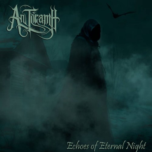An Toramh - Echoes Of Eternal Night (Digipak Cd)