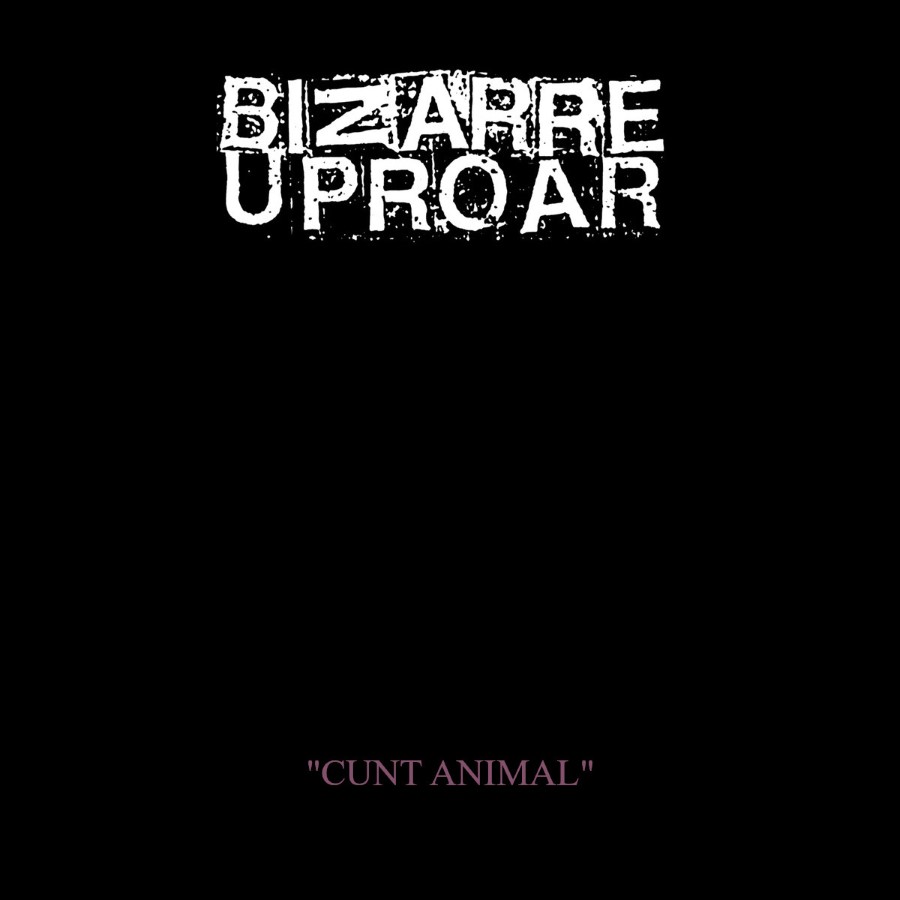 Bizarre Uproar - Cunt Animal (Digipak Cd)