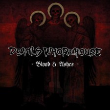 Devils Whorehouse - Blood &Amp; Ashes (Digipak Cd)