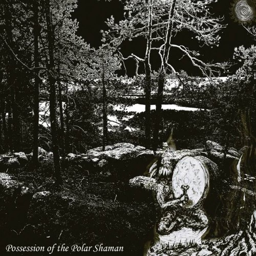 Possession Of The Polar Shaman - Possession Of The Polar Shaman (Cd - Jewel Case)