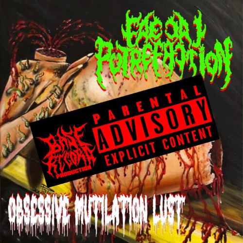 Faecal Putrefaction - Obsessive Mutilation Lust (Cd - Jewel Case)