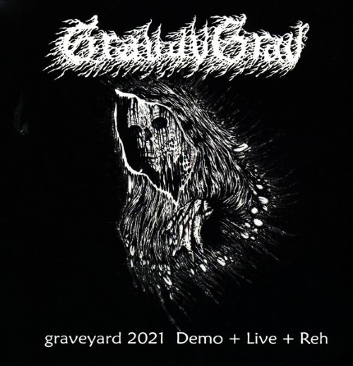 Gravavgrav - Graveyard 2021 Demo + Live + Rehearsal (Cd - Jewel Case)
