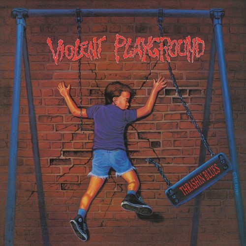 Violent Playground - Thrashin Blues (Slipcase Cd)
