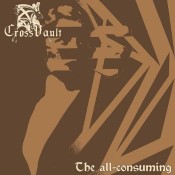 Cross Vault - The All-Consuming (Digipak Cd)