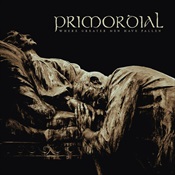 Primordial - Where Greater Men Have Fallen (Cd - Jewel Case)