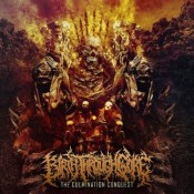 Birth Through Gore - The Culmination Conquest (Cd - Jewel Case)