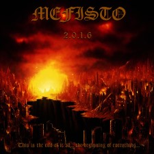 Mefisto - 2. 0. 1. 6.: This Is The End Of It All... The Beginning Of Everything (Cd)