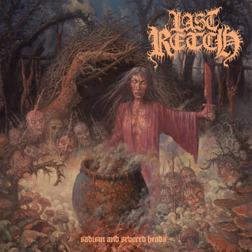 Last Retch - Sadism And Severed Heads (12" Lp On Orange Vinyl W/ Black Splatter)