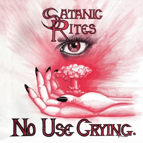 Satanic Rites - No Use Crying (12" Lp On Pink Vinyl)