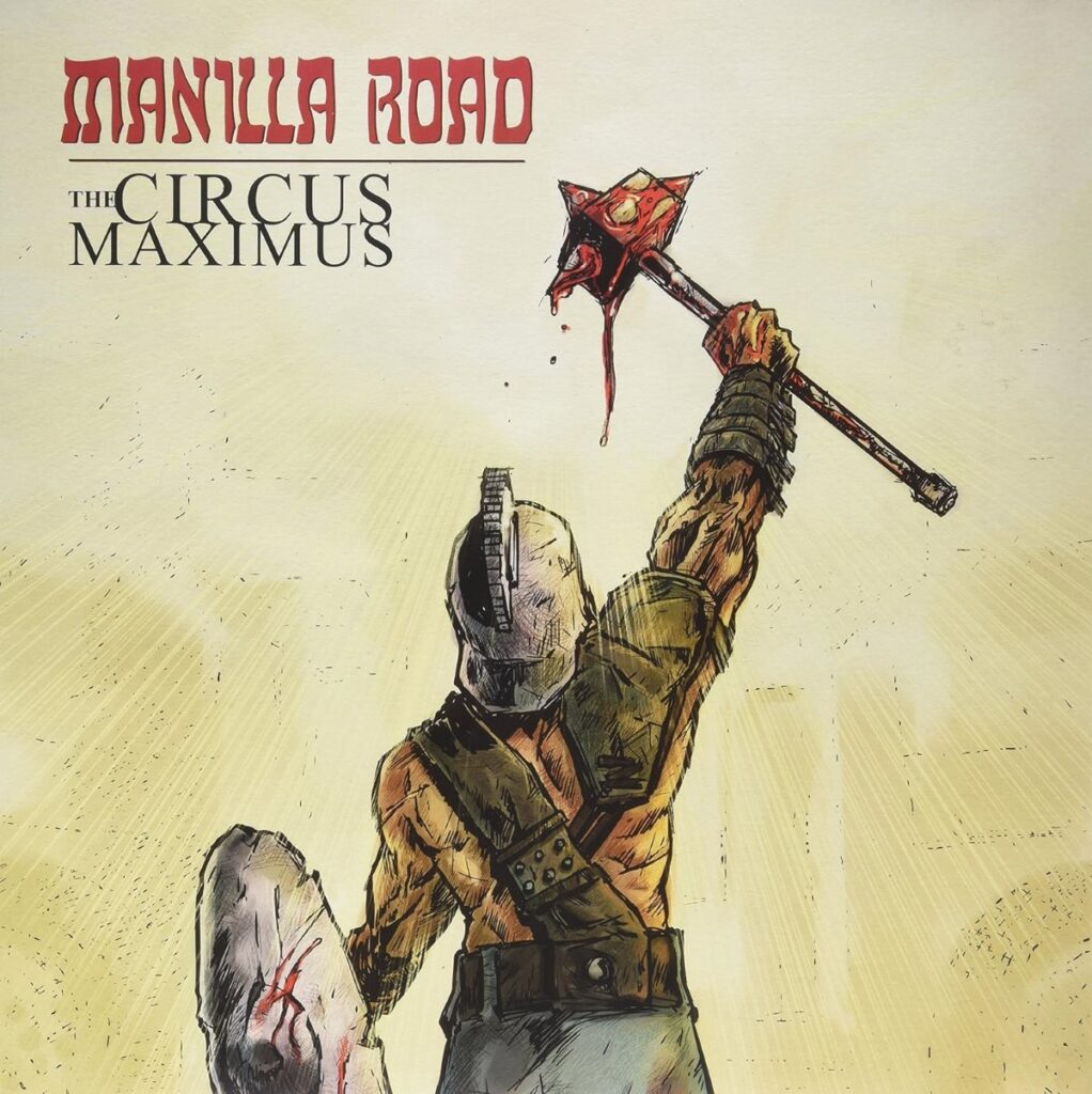 Manilla Road - The Circus Maximus (12" Gatefold Double Lp On Bone/Red Splatter Vinyl)