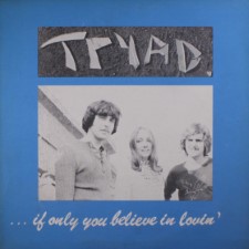 Tryad - If Only You Believe In Lovin (12" Lp On Black Vinyl)