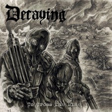 Decaying - To Cross The Line (12" Lp)