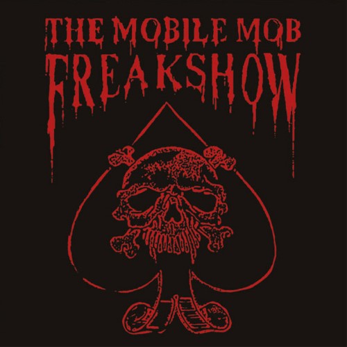 The Mobile Mob Freakshow - Horror Freakshow (12" Gatefold Lp On Red Vinyl)