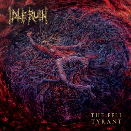 Idle Ruin - The Fell Tyrant (12" Lp) (Black)