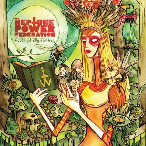The Neptune Power Federation - Goodnight My Children (12" Gatefold Lp On Green Vinyl)