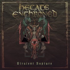 Hecate Enthroned - Virulent Rapture (12" Lp On Burnt Orange Vinyl)