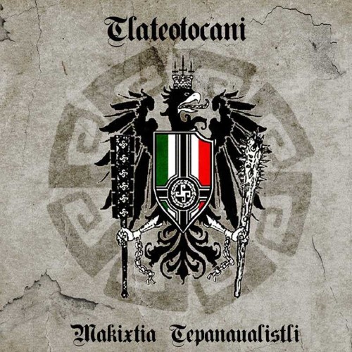 Tlateotocani - Makixtia Tepanaualistli (12" Lp On Black Vinyl)