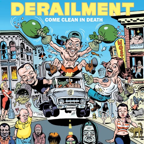 Derailment - Come Clean In Death (12" Lp)
