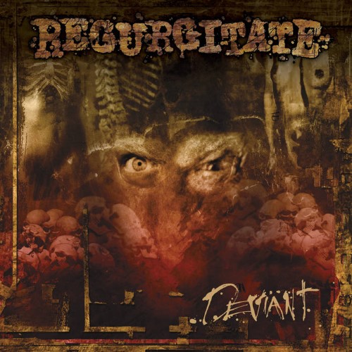 Regurgitate - Deviant (12" Gatefold Lp) (Black)