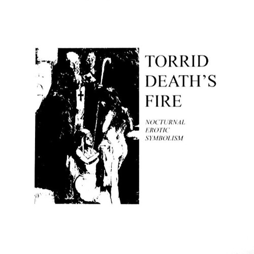 Torrid Death'S Fire - Nocturnal Erotic Symbolism (12" Lp On Black Vinyl)
