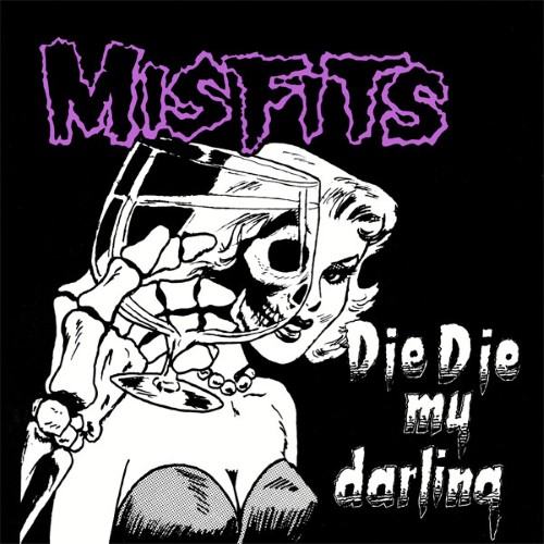 Misfits - Die Die My Darling (12" Lp On Black Vinyl)