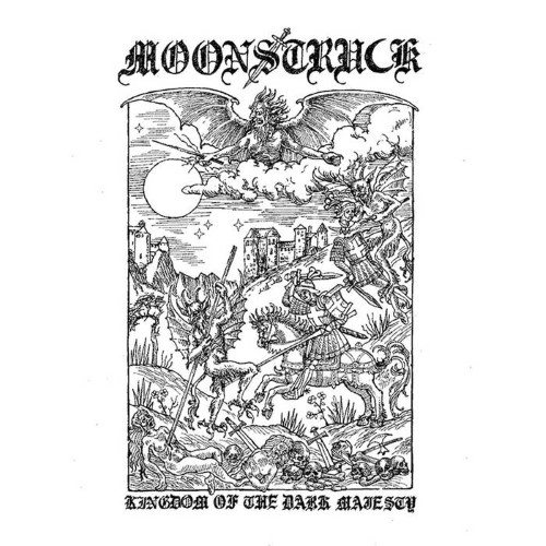 Moonstruck - Kingdom Of The Dark Majesty (12" Lp On White Vinyl)