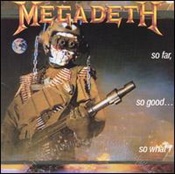 Megadeth - So Far, So Good...So What! (12" Lp On Black Vinyl)