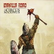 Manilla Road - The Circus Maximus (12" Gatefold Double Lp) (Black)