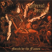 Infernal Assault - Forced By The Flames (12" Mlp)