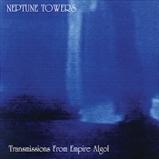 Neptune Towers - Transmissions From Empire Algol (12" Lp On Black Vinyl)